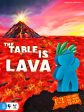 The Table Is Lava Sale